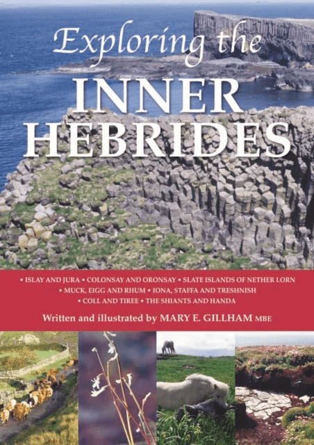 Exploring the Inner Hebrides av Mary E. Gillham