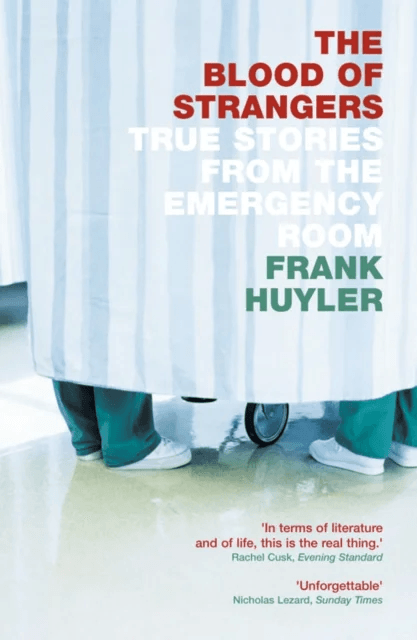 The Blood of Strangers av Frank Huyler