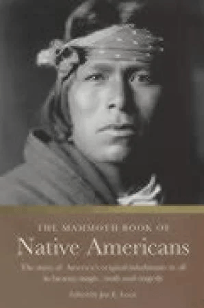 The Mammoth Book of Native Americans av Jon E. Lewis
