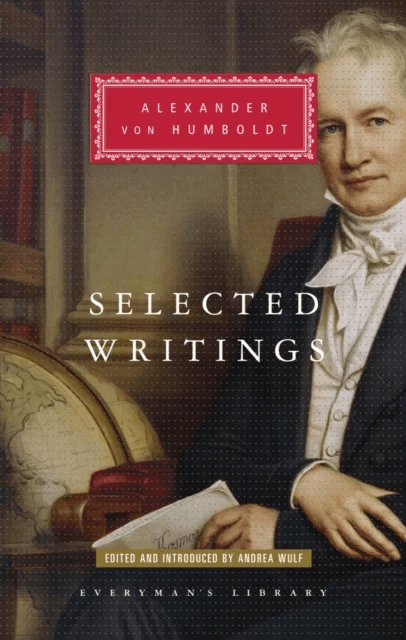 Selected Writings av Alexander von Humboldt