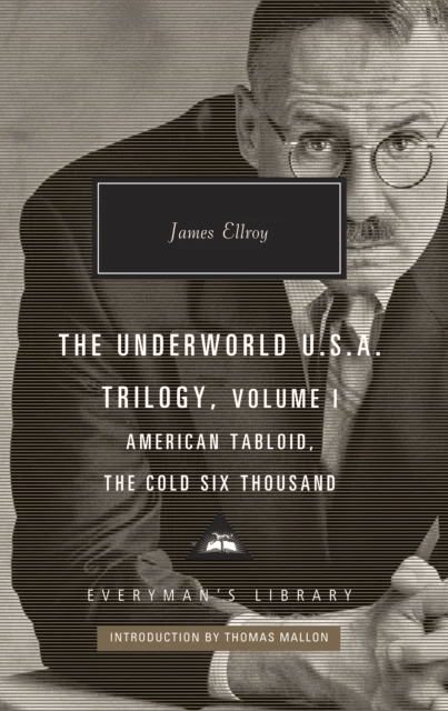 American Tabloid and The Cold Six Thousand av James Ellroy