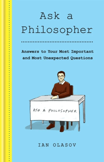 Ask a Philosopher av Ian Olasov