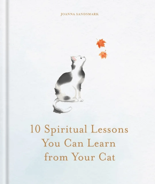 10 Spiritual Lessons You Can Learn from Your Cat av Joanna Sandsmark