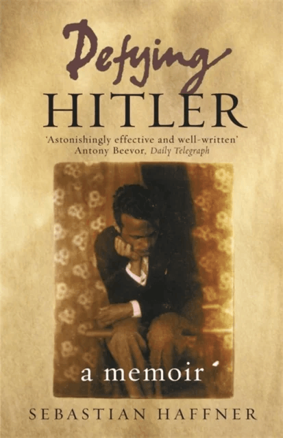 Defying Hitler av Sebastian Haffner