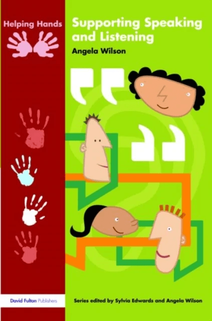 Supporting Speaking and Listening av Angela Wilson