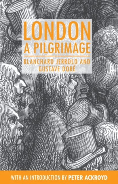 London: A Pilgrimage av Blanchard Jerrold