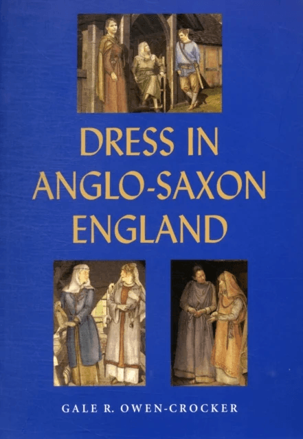 Dress in Anglo-Saxon England av Professor Gale R. Owen-Crocker