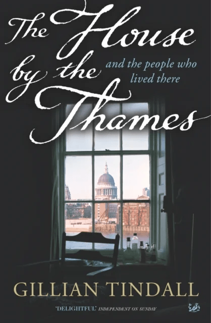 The House By The Thames av Gillian Tindall