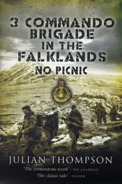 3 Commando Brigade in the Falklands: No Picnic av Julian Thompson