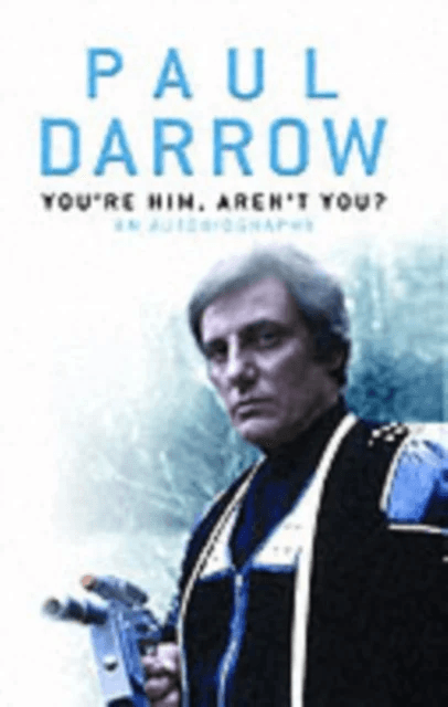 You're Him, Aren't You? av Paul Darrow