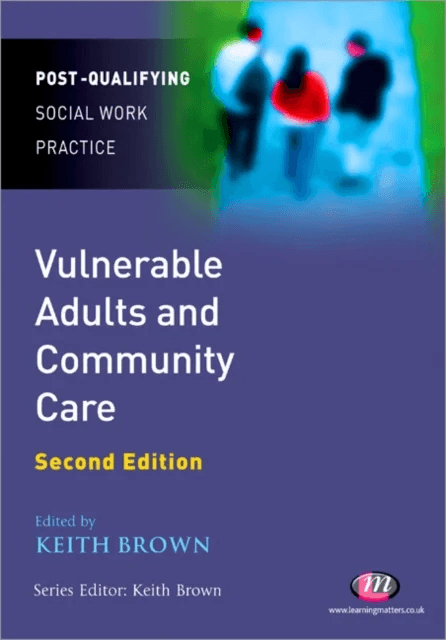 Vulnerable Adults and Community Care