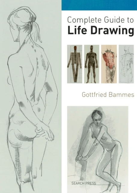 Complete Guide to Life Drawing av Gottfried Bammes