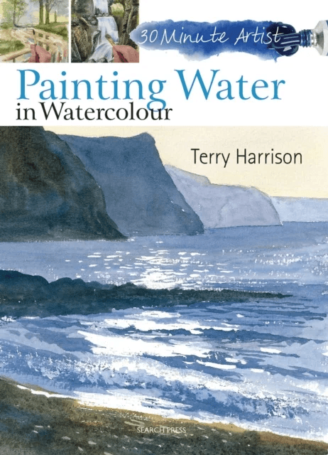 30 Minute Artist: Painting Water in Watercolour av Terry Harrison