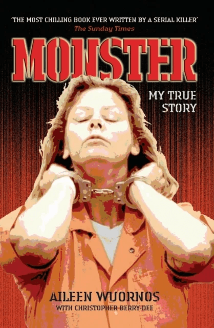 Monster av Aileen Wuornos, Christopher Berry-Dee