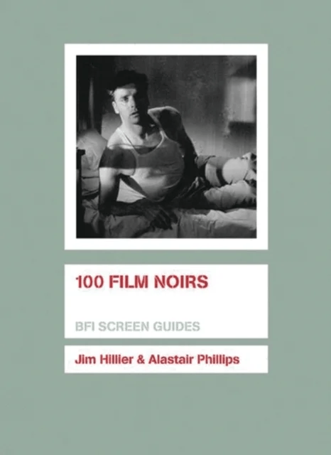 100 Film Noirs av Jim Hillier