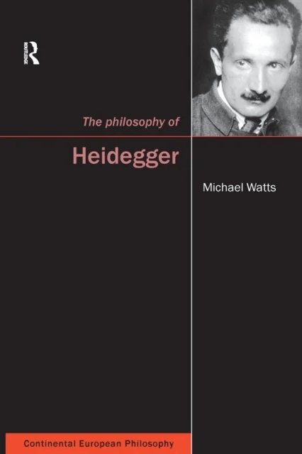 The Philosophy of Heidegger av Michael Watts