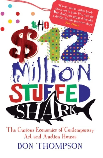 The $12 Million Stuffed Shark av Don Thompson