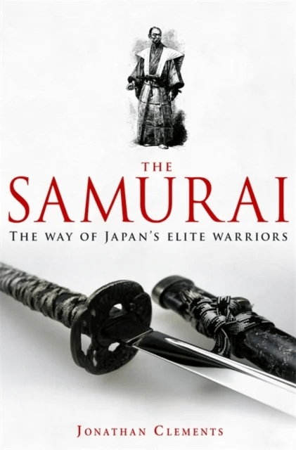 A Brief History of the Samurai av Jonathan Clements