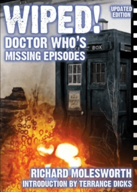 Wiped! Doctor Who's Missing Episodes av Richard Molesworth
