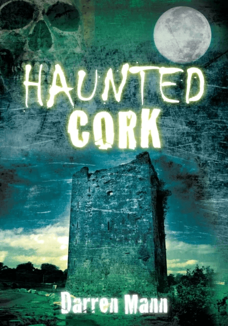 Haunted Cork av Darren Mann