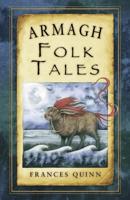 Armagh Folk Tales av Frances Quinn