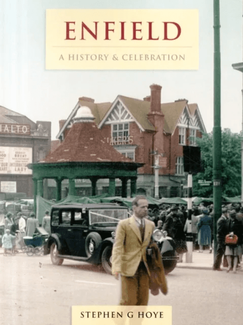 Enfield - A History And Celebration av Stephen G. Hoye
