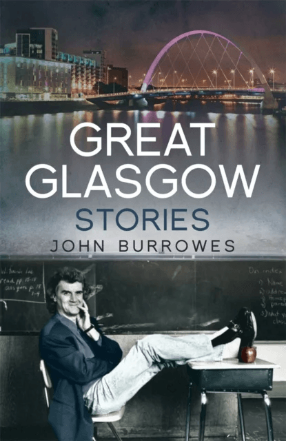 Great Glasgow Stories av John Burrowes