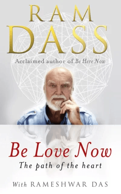 Be Love Now av Ram Dass