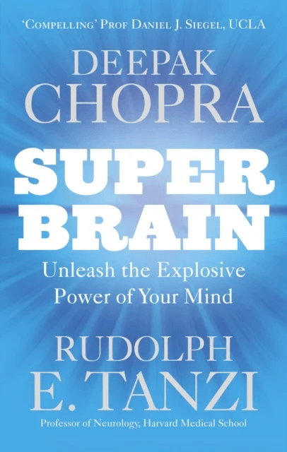 Super Brain av Dr Deepak Chopra, Rudolph E. Tanzi