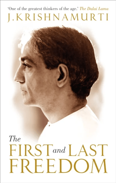 The First and Last Freedom av J Krishnamurti