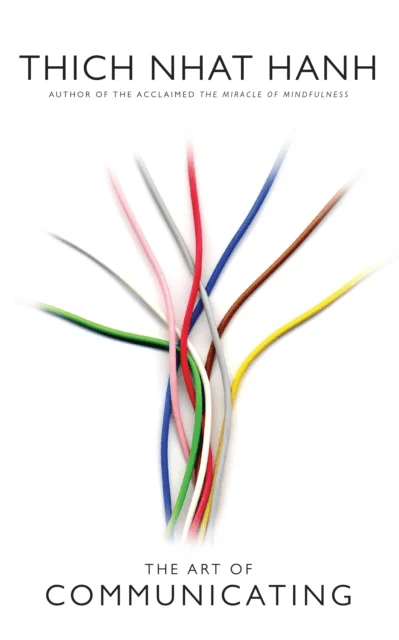 The Art of Communicating av Thich Nhat Hanh