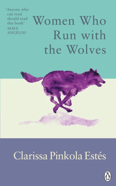 Women Who Run With The Wolves av Clarissa Pinkola Estés