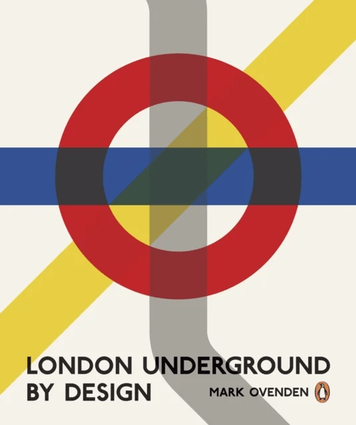London Underground By Design av Mark Ovenden