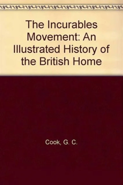 The Incurables Movement av Gordon Cook