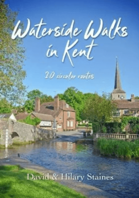 Waterside Walks in Kent av David &amp; Hilary Staines