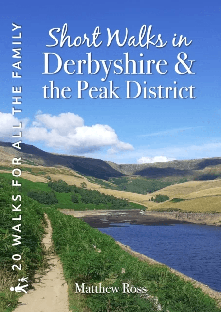 Short Walks in Derbyshire &amp; the Peak District av Matthew Ross