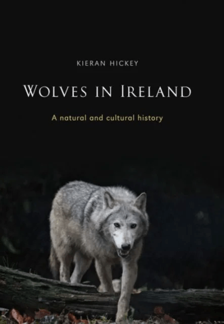Wolves in Ireland av Kieran Hickey