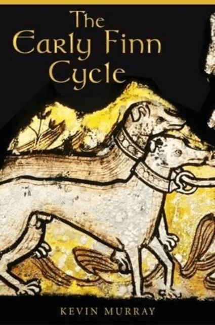 The Early Finn Cycle av Kevin Murray