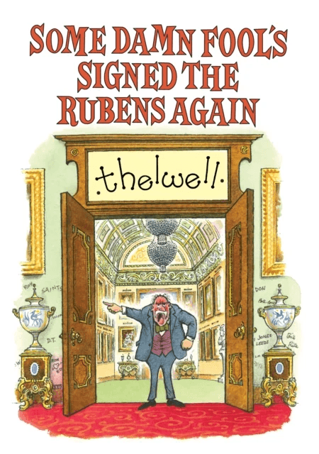 Some Damn Fool's Signed the Rubens Again av Norman Thelwell