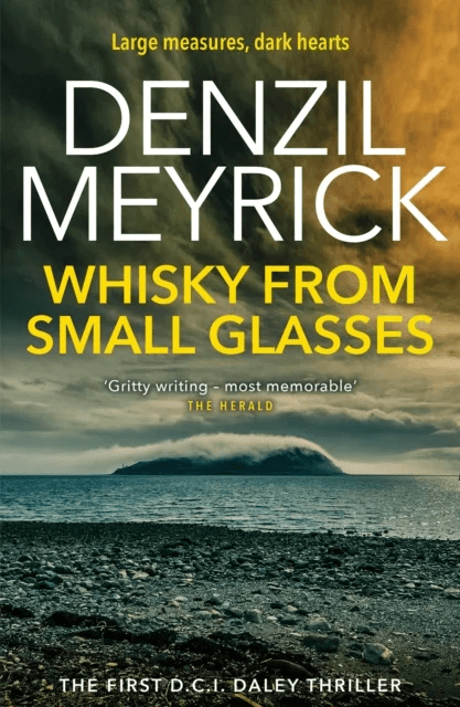 Whisky from Small Glasses av Denzil Meyrick