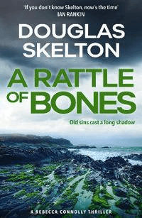 A Rattle of Bones av Douglas Skelton