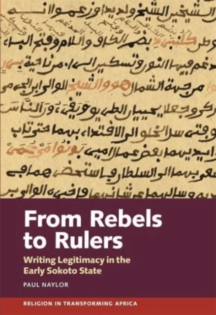 From Rebels to Rulers av Paul (Person) Naylor