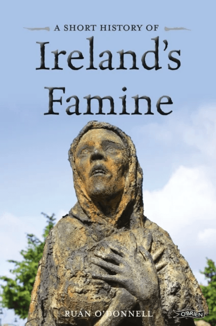 A Short History of Ireland's Famine av Ruan O'Donnell