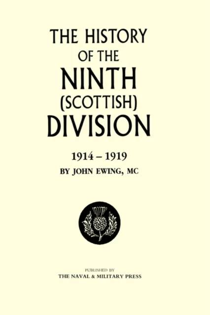 History of the 9th (Scottish) Division av by John Ewing