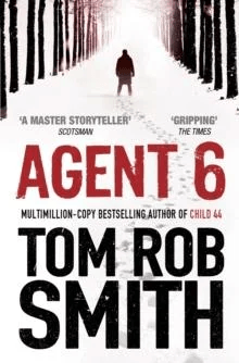 Agent 6 av Tom Rob Smith