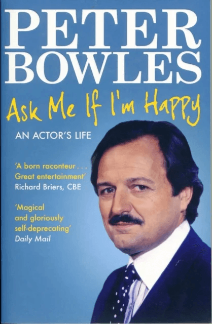 Ask Me if I'm Happy av Peter Bowles