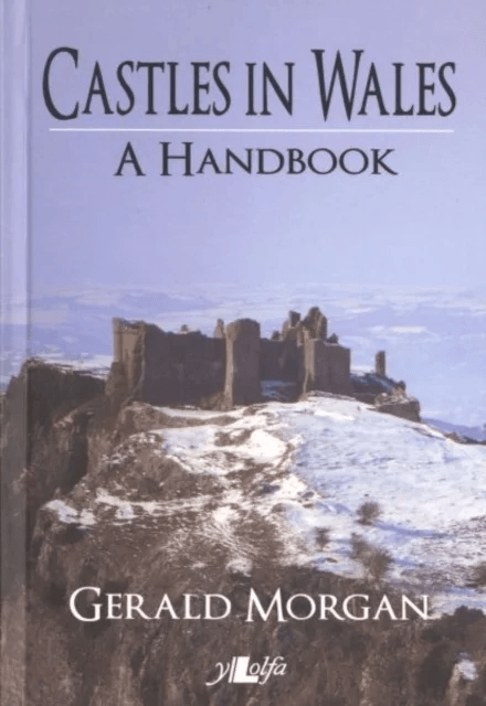 Castles in Wales - A Handbook av Gerald Morgan