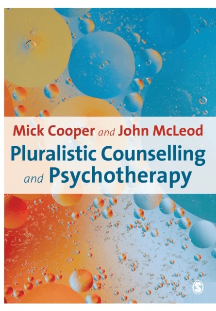Pluralistic Counselling and Psychotherapy av Mick Cooper, John McLeod