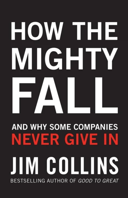 How the Mighty Fall av Jim Collins
