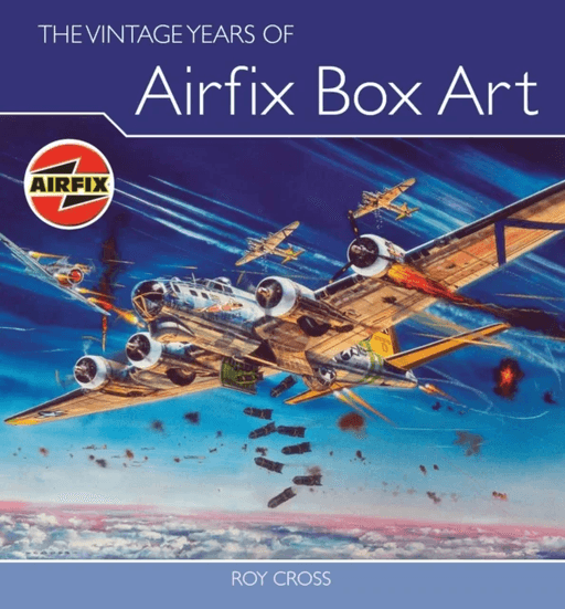 The Vintage Years of Airfix Box Art av Roy Cross